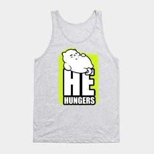 HE HUNGERS Tank Top